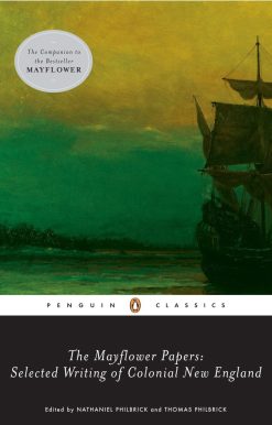 Selected Writings of Colonial New England: The Mayflower Papers
