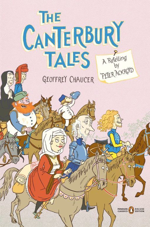 The Canterbury Tales: A Retelling by Peter Ackroyd (Penguin Classics Deluxe Edition)