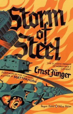 Storm of Steel: (Penguin Classics Deluxe Edition)