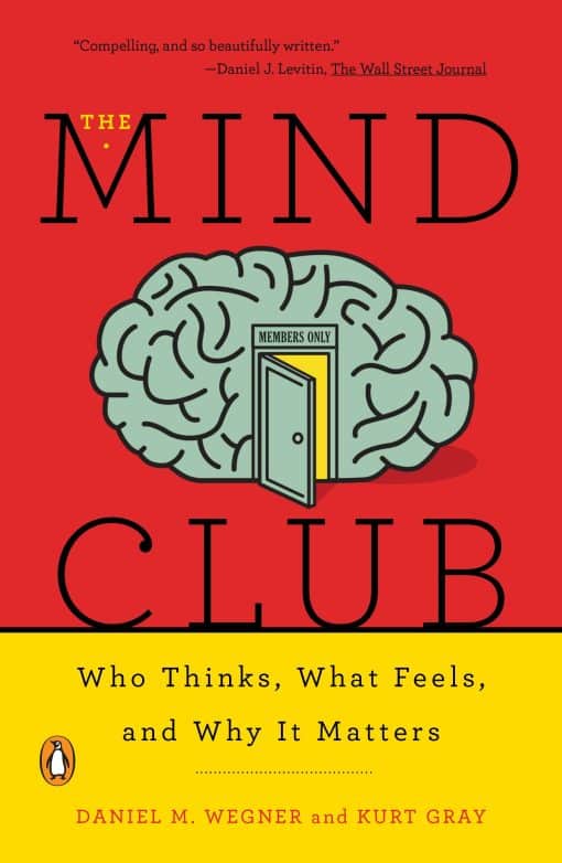 Who Thinks, What Feels, and Why It Matters: The Mind Club