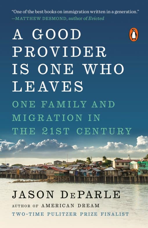 One Family and Migration in the 21st Century: A Good Provider Is One Who Leaves