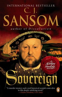 Sovereign: A Matthew Shardlake Tudor Mystery