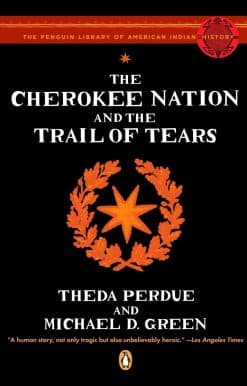 The Cherokee Nation and the Trail of Tears