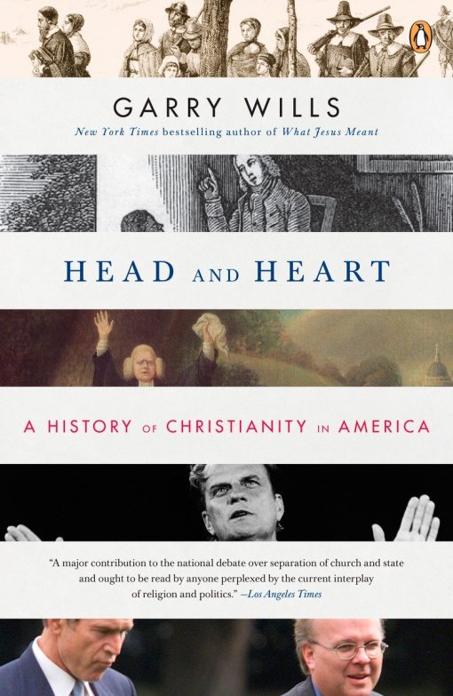 Head and Heart: A History of Christianity in America