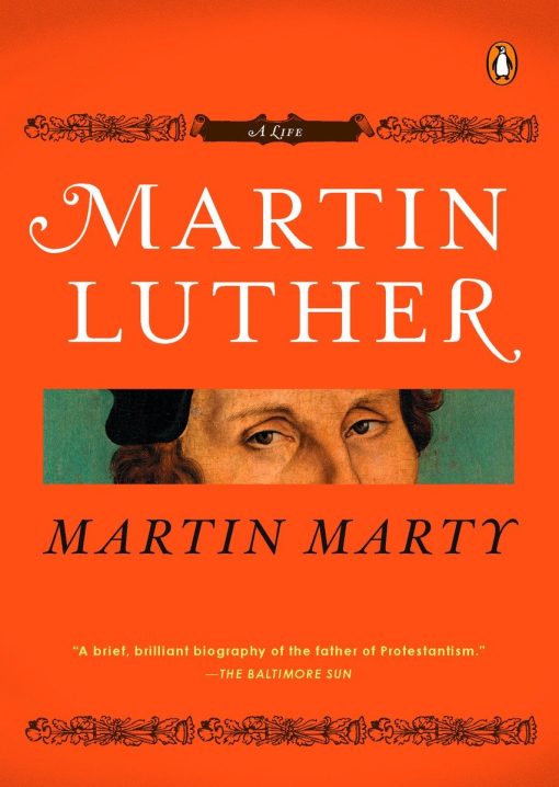 Martin Luther: A Life