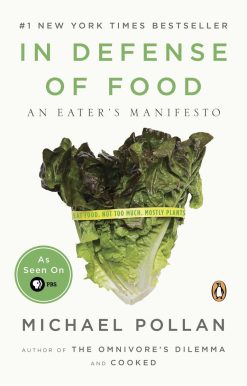 An Eater's Manifesto: In Defense of Food