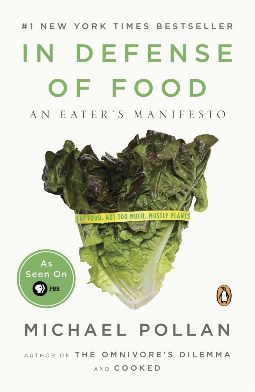 An Eater's Manifesto: In Defense of Food