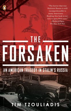 An American Tragedy in Stalin's Russia: The Forsaken
