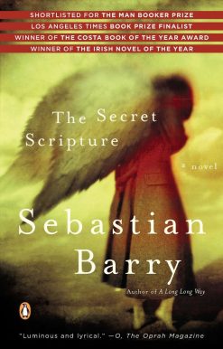A Novel: The Secret Scripture