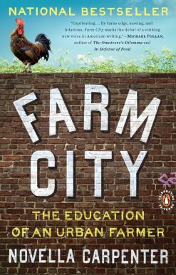 Farm City: The Education of an Urban Farmer