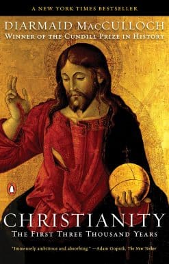 Christianity: The First Three Thousand Years