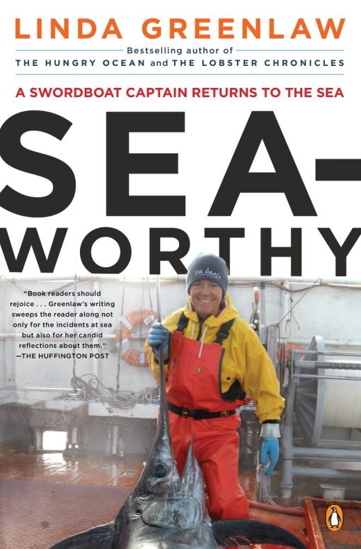 Seaworthy: A Swordboat Captain Returns to the Sea