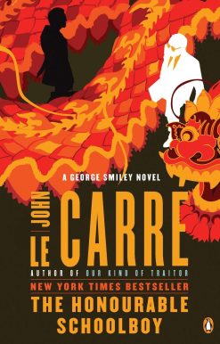 The Honourable Schoolboy: A George Smiley Novel