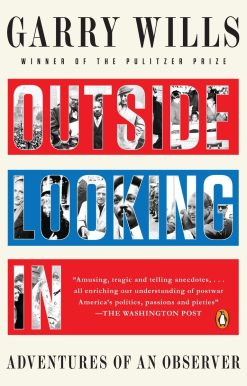 Outside Looking In: Adventures of an Observer