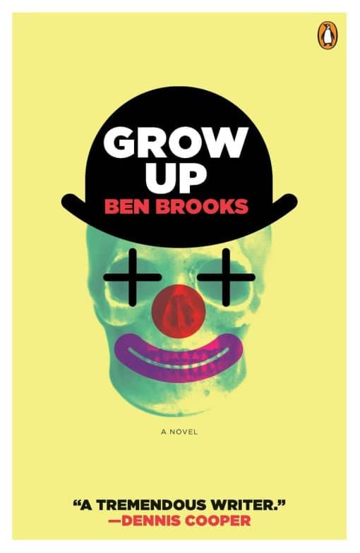 Grow Up: A Novel