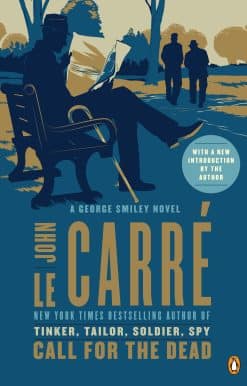 A George Smiley Novel: Call for the Dead