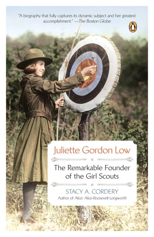 The Remarkable Founder of the Girl Scouts: Juliette Gordon Low