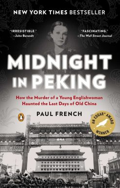 How the Murder of a Young Englishwoman Haunted the Last Days of Old China: Midnight in Peking