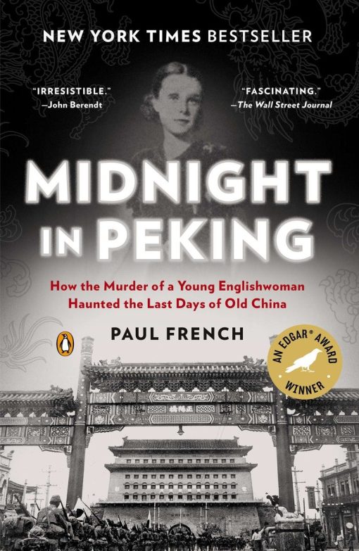 How the Murder of a Young Englishwoman Haunted the Last Days of Old China: Midnight in Peking