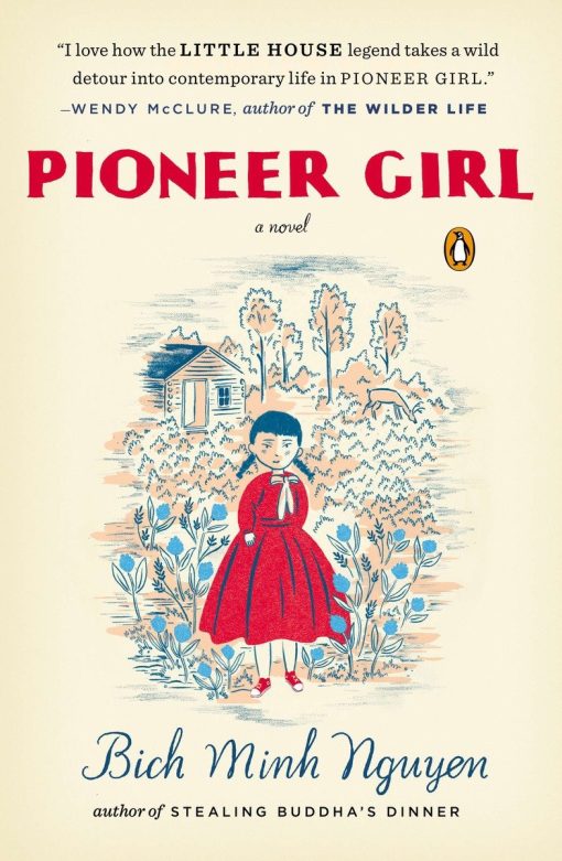 A Novel: Pioneer Girl