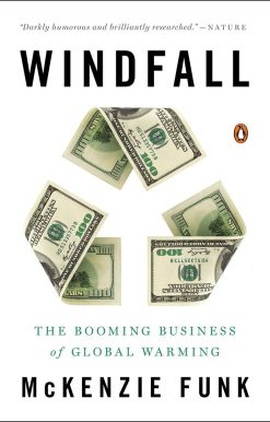 The Booming Business of Global Warming: Windfall