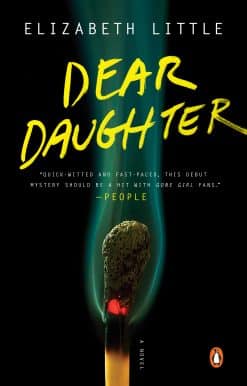 Dear Daughter: A Novel