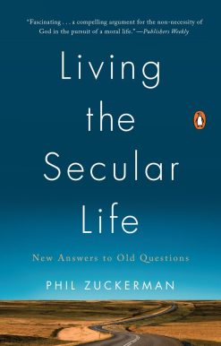 New Answers to Old Questions: Living the Secular Life