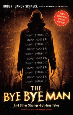 And Other Strange-but-True Tales: The Bye Bye Man