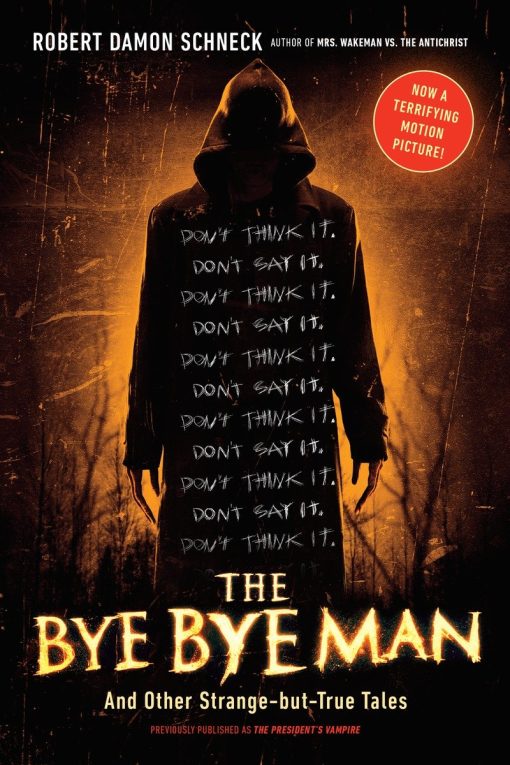 And Other Strange-but-True Tales: The Bye Bye Man