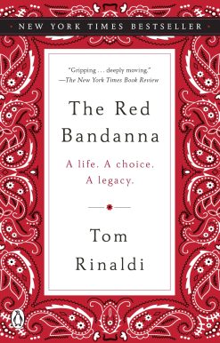 A Life. A Choice. A Legacy.: The Red Bandanna