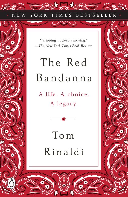 A Life. A Choice. A Legacy.: The Red Bandanna