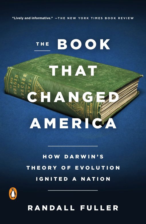 How Darwin's Theory of Evolution Ignited a Nation: The Book That Changed America