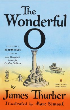 The Wonderful O: (Penguin Classics Deluxe Edition)