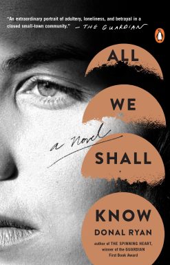 All We Shall Know: A Novel