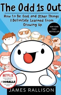 The Odd 1s Out: How to Be Cool and Other Things I Definitely Learned from Growing Up