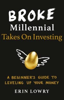 A Beginner's Guide to Leveling Up Your Money: Broke Millennial Takes On Investing