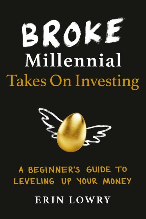 A Beginner's Guide to Leveling Up Your Money: Broke Millennial Takes On Investing