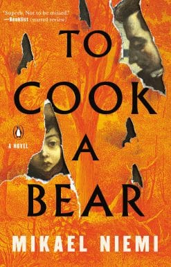 To Cook a Bear: A Novel