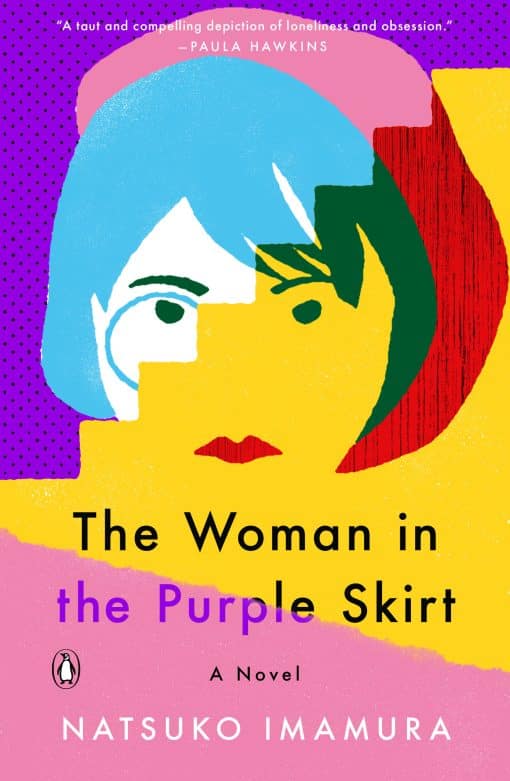 A Novel: The Woman in the Purple Skirt