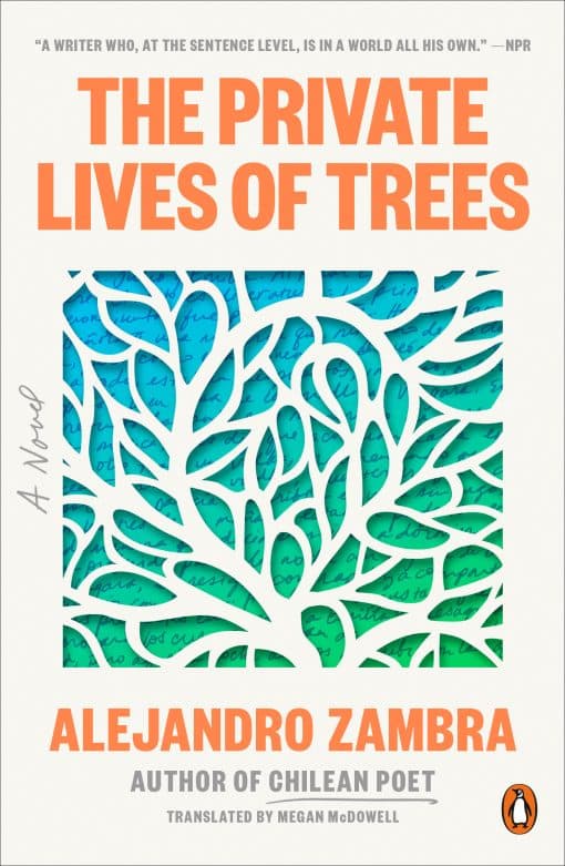 A Novel: The Private Lives of Trees