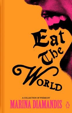 Eat the World: A Collection of Poems