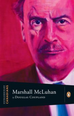 Extraordinary Canadians: Marshall McLuhan