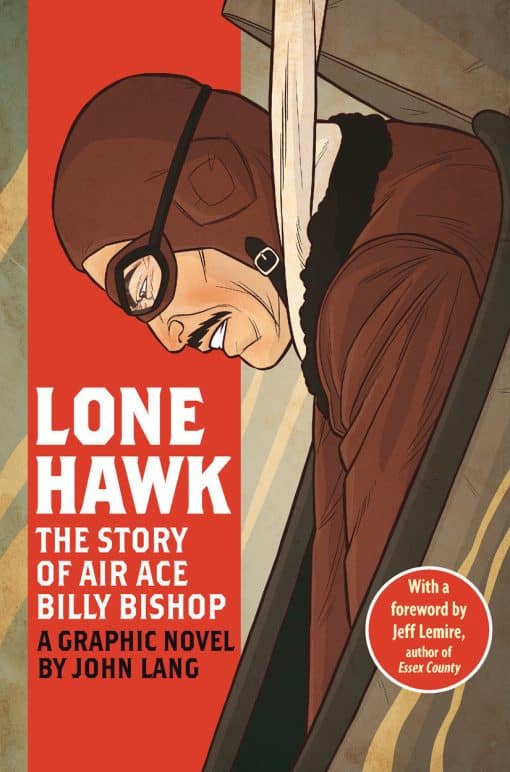 Lone Hawk:The Story of Air Ace Billy Bishop