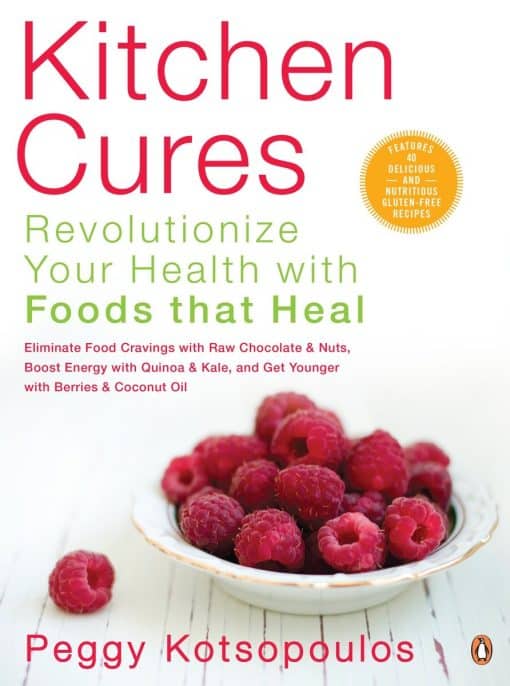 Revolutionize Your Health With Foods That Heal: Kitchen Cures