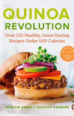 Quinoa Revolution: Over 150 Healthy Great-tasting Recipes Under 500 Calories: A Cookbook