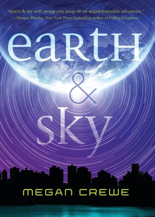 Earth & Sky: The Sky Trilogy Book 1