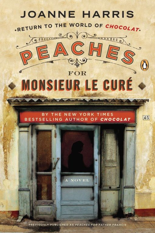 Peaches for Monsieur le Curé: A Novel