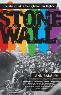 Stonewall: Breaking Out in the Fight for Gay Rights