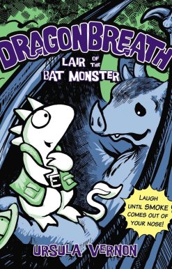 Lair of the Bat Monster: Dragonbreath #4