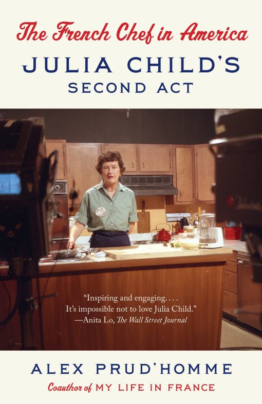 Julia Child's Second Act: The French Chef in America